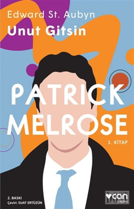 Unut Gitsin - Patrick Melrose 1. Kitap